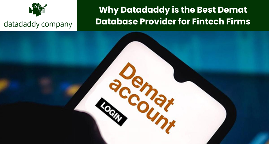 Why Datadaddy is the Best Demat Database Provider for Fintech Firms